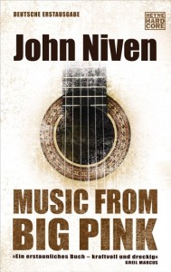 Music from Big Pink von John Niven