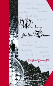 Wer kann für Böse Träume - The Secret Grimm Files