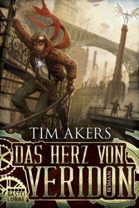 Das Herz von Veridon von Tim Akers