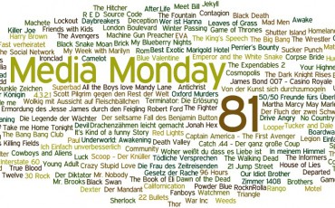 Media Monday #81