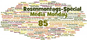 Media Monday #85 - Rosenmontags-Special