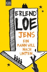 Jens - Ein Mann will nach unten von Erlend Loe