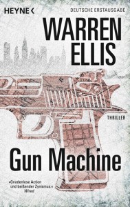 Gun Machine von Warren Ellis | &copy; Heyne