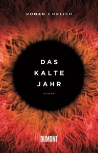 Das kalte Jahr von Roman Ehrlich | &copy; DuMont Buchverlag