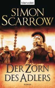 Der Zorn des Adlers von Simon Scarrow | &copy; Blanvalet