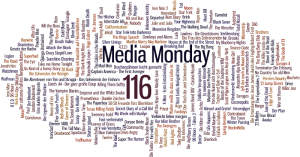 Media Monday #116