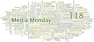 Media Monday #118