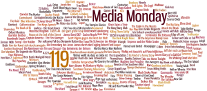 Media Monday #119