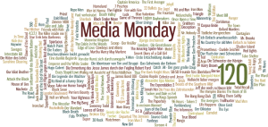 Media Monday #120