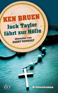 Jack Taylor fährt zur Hölle von Ken Bruen | &copy; dtv
