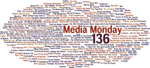 Media Monday #136