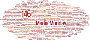 Media Monday #146