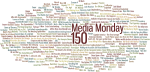 Media Monday #150