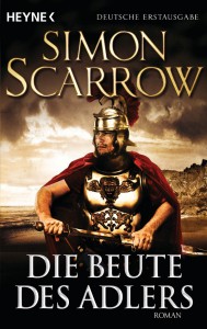 Die Beute des Adlers von Simon Scarrow | &copy; Heyne