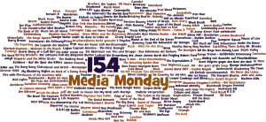 Media Monday #154