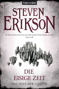 Das Spiel der Götter 4: Die eisige Zeit von Steven Erikson | &copy; Blanvalet