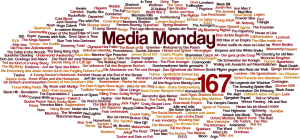 Media Monday #167
