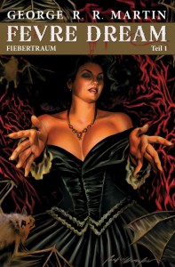 George R.R. Martin: Fevre Dream - Fiebertraum 1 | &copy; Panini