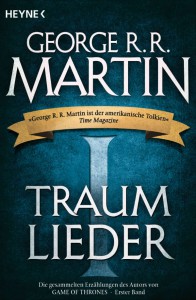 Traumlieder I: Erzählungen von George R. R. Martin | &copy; Heyne