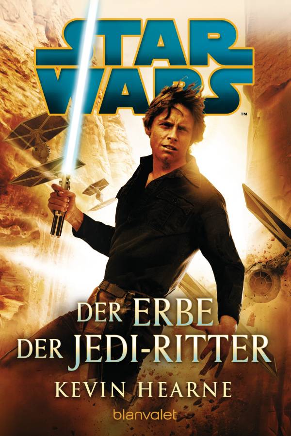 Star Wars: Der Erbe der Jedi-Ritter von Kevin Hearne | © Blanvalet