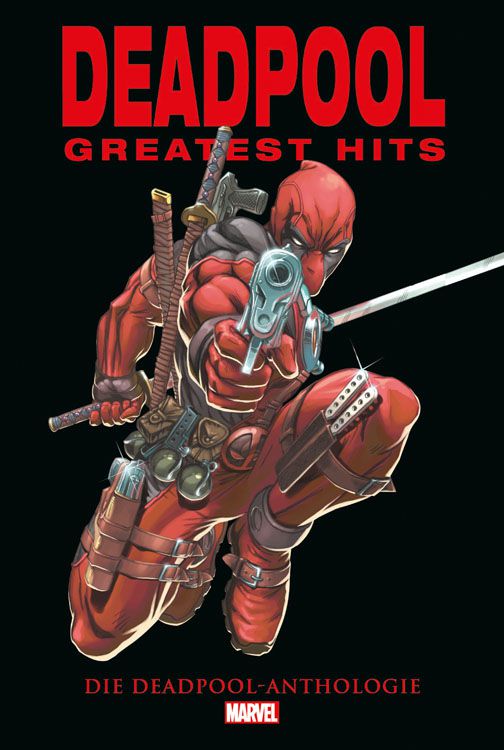 Deadpool: Greatest Hits - Die Deadpool-Anthologie | © Panini