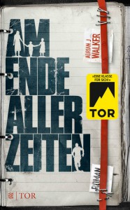 Am Ende aller Zeiten von Adrian J Walker | &copy; FISCHER Tor