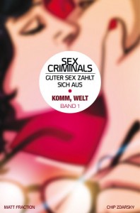 Sex Criminals 1: Komm, Welt | &copy; Panini