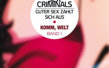 Sex Criminals 1: Komm, Welt | © Panini