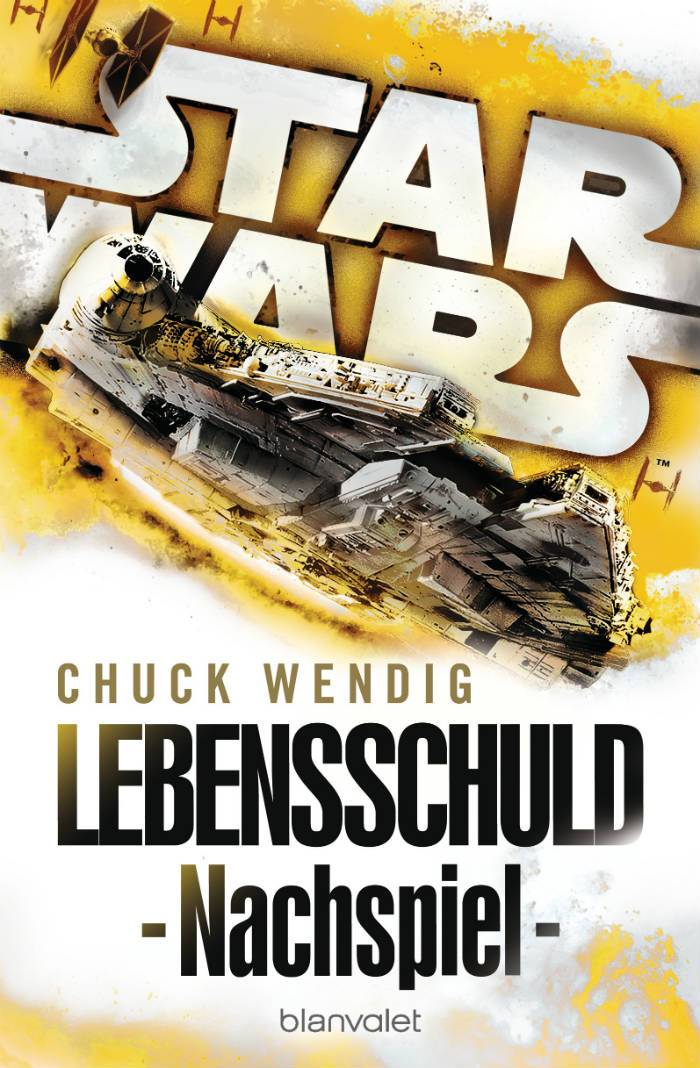 Star Wars - Nachspiel: Lebensschuld von Chuck Wendig | © Blanvalet