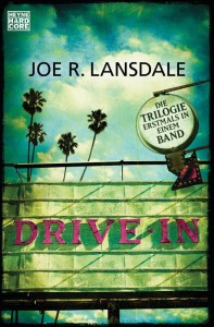 Drive-In von Joe R. Lansdale | © Heyne Hardcore