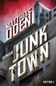 Junktown von Matthias Oden | © Heyne