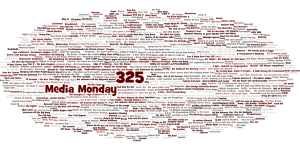 Media Monday #325