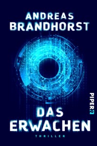 Das Erwachen von Andreas Brandhorst | © Piper