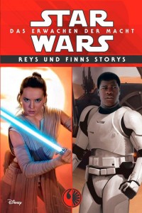 Star Wars: Das Erwachen der Macht: Reys und Finns Storys | &copy; Panini