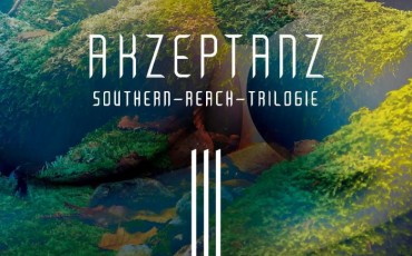 Akzeptanz - Southern-Reach-Trilogie 3 von Jeff VanderMeer | © Droemer Knaur