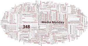 Media Monday #348