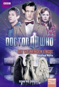 Doctor Who - Die weinenden Engel von Jonathan Morris | &copy; Bastei Lübbe