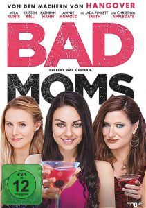Bad Moms | © Tobis