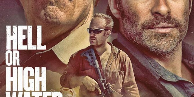 Hell or High Water | © Universal Pictures/Paramount