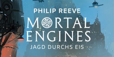Mortal Engines - Jagd durchs Eis von Philip Reeve | © FISCHER Tor