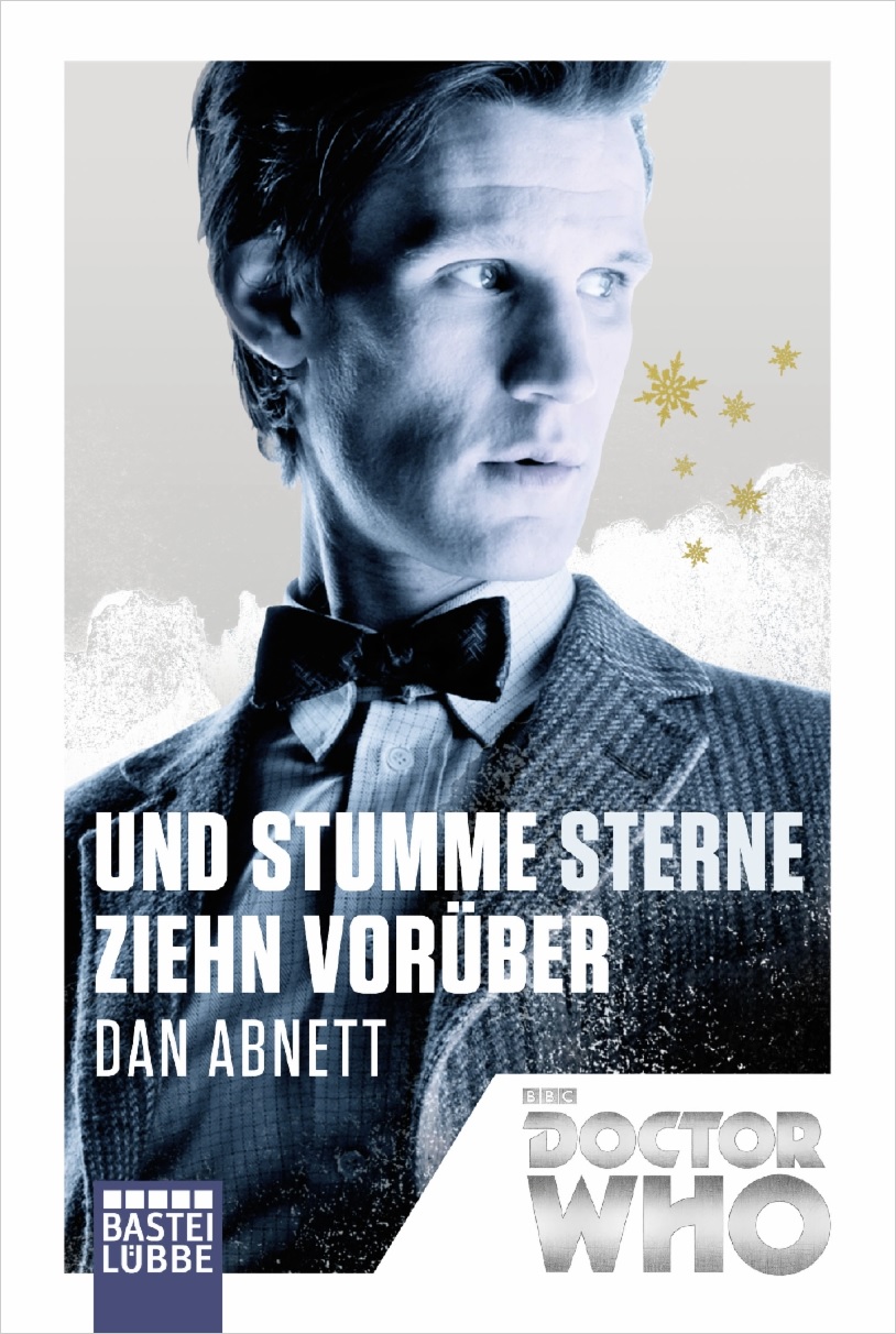 Doctor Who - Und stumme Sterne ziehn vorüber von Dan Abnett | © Bastei Lübbe