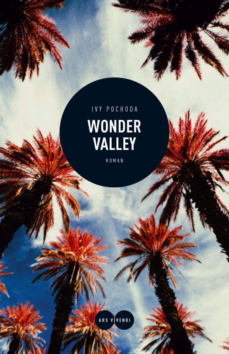 Wonder Valley von Ivy Pochoda | © ars vivendi