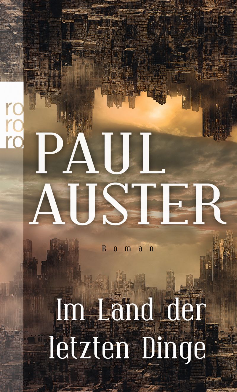 Im Land der letzten Dinge von Paul Auster | © Rowohlt Verlag