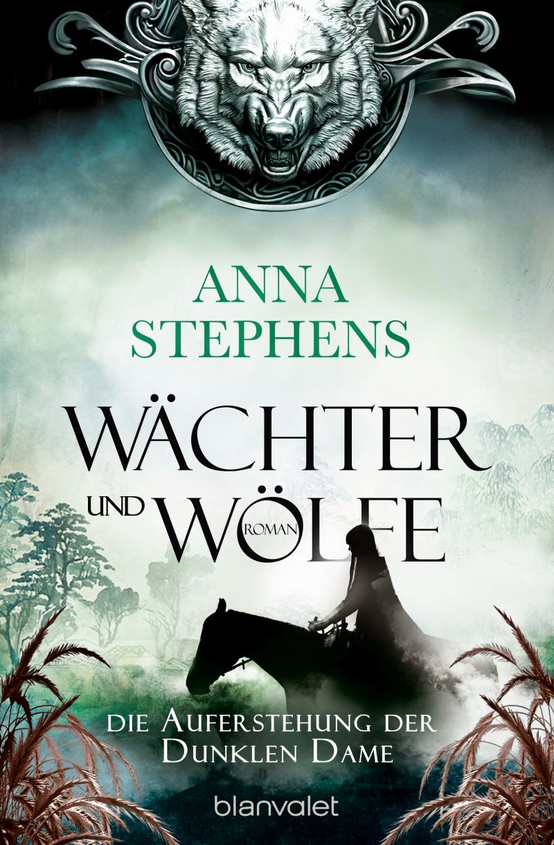 Wächter und Wölfe - Die Auferstehung der Dunklen Dame von Anna Stephens | © Blanvalet
