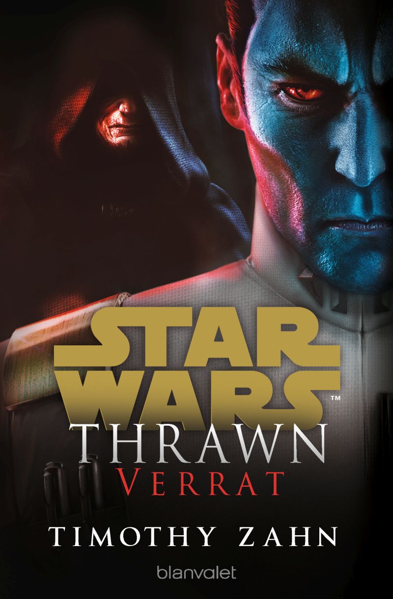 Star Wars: Thrawn - Verrat von Timothy Zahn | © Blanvalet