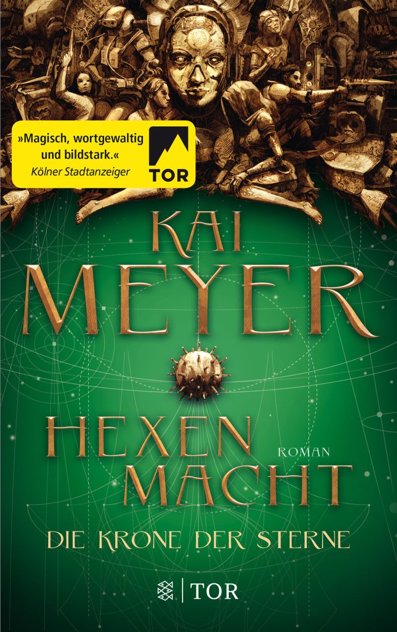 Die Krone der Sterne: Hexenmacht von Kai Meyer | © FISCHER Tor