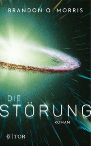 Die Störung von Brandon Q. Morris | © FISCHER Tor