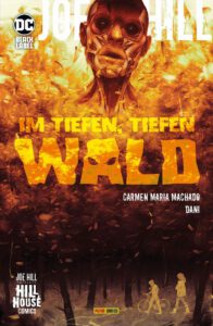 Joe Hill: Im tiefen, tiefen Wald | © Panini