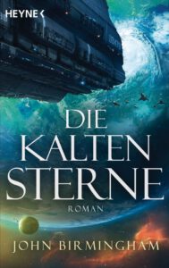 Die kalten Sterne von John Birmingham | © Heyne