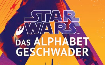 Star Wars: Das Alphabet-Geschwader von Alexander Freed | © Blanvalet